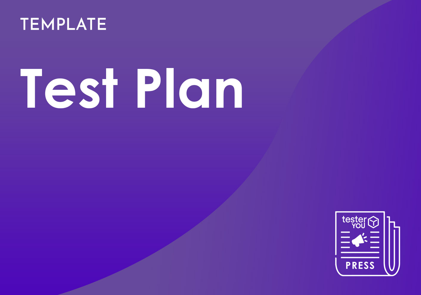 Test Plan Template TesterYou Test Plan Template TesterYou